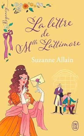 Suzanne Allain - La lettre de Mlle Lattimore