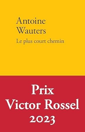 Antoine Wauters - Le plus court chemin