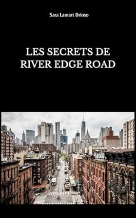 Sara Lamart Brioso - Les secrets de River Edge road