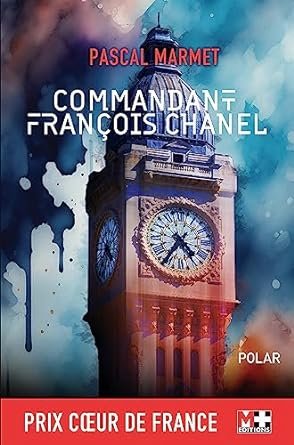 Pascal Marmet - Commandant François Chanel
