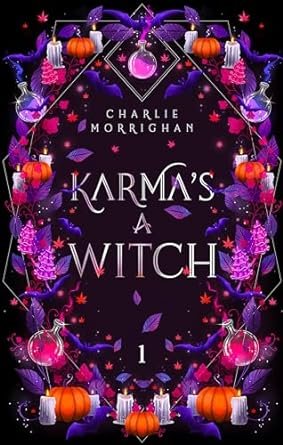 Charlie Morrighan - Karma's a witch