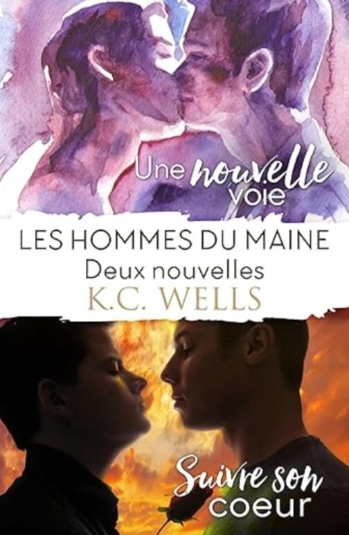 K.C. Wells - Une nouvelle voie Suivre son cœur