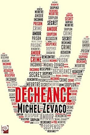 Michel Zévaco - Déchéance