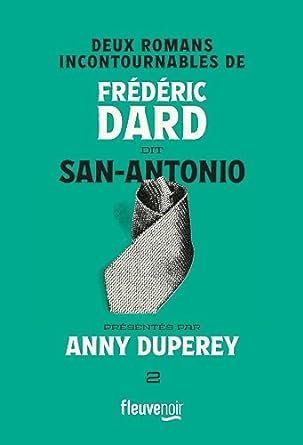 Frédéric Dard, San-Antonio - Deux romans incontournables de Frédéric Dard 2