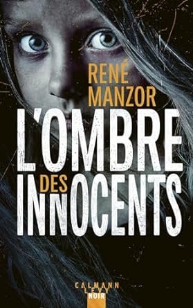René Manzor - L'Ombre des innocents