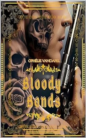 Ophelie Vandapel - Bloody Bonds