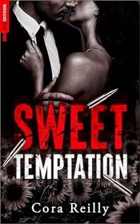 Cora Reilly - Sweet Temptation : Par l'autrice des Mafia Chronicles