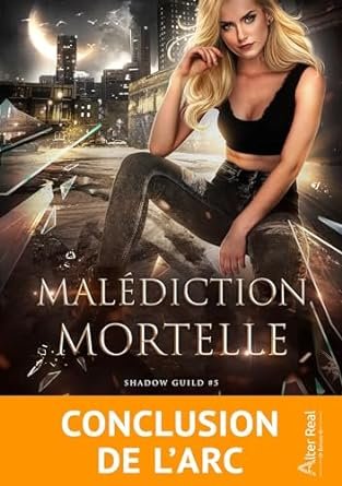 Linsey Hall - Shadow Guild ,Tome 5:  Malédiction mortelle