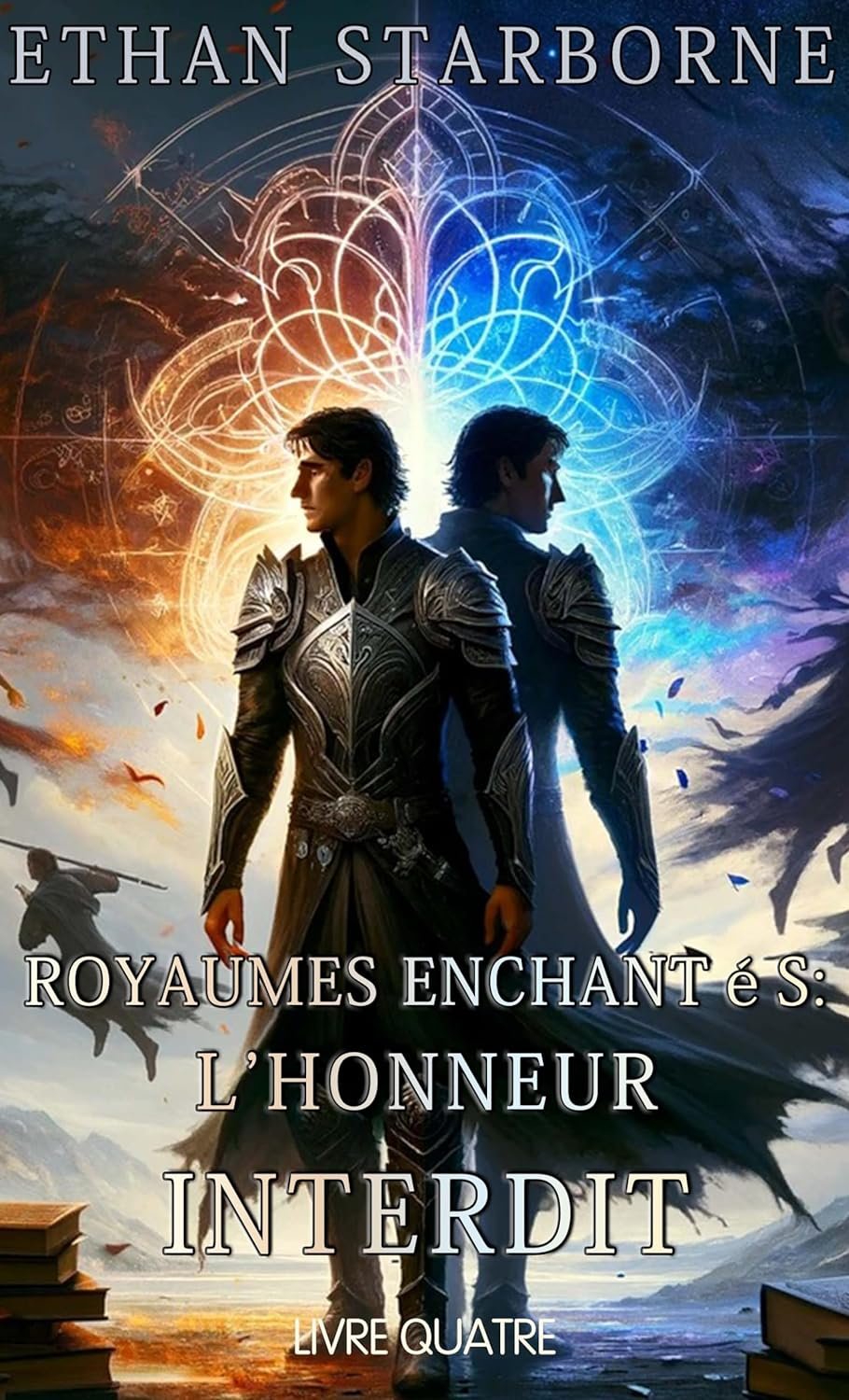 Ethan Starborne - Royaumes Enchantés: L'Honneur Interdit ,Livre 4