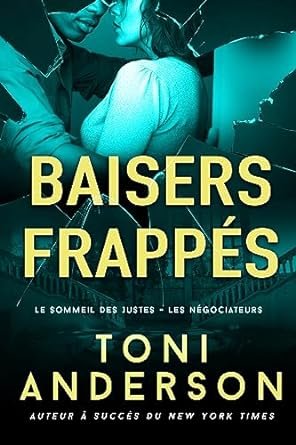 Toni Anderson - Baisers frappés