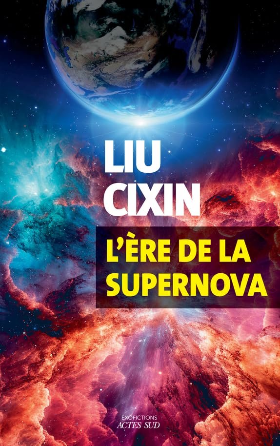 Liu Cixin - L'ère de la supernova