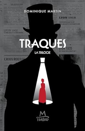 Dominique Martin - Traques, la trilogie