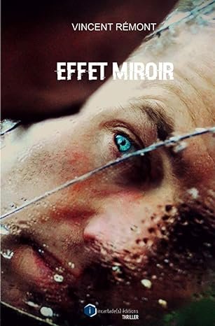 Vincent Rémont - L'Effet miroir