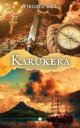 Virginie KZL - Karukera : Les secrets de la caravelle