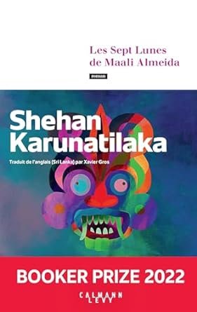 Shehan Karunatilaka - Les sept lunes de Maali Almeida