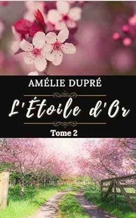 Amélie Dupré - L'Étoile d'or, Tome 2 : Thomas Galligan