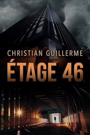 Christian Guillerme - Étage 46