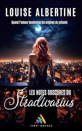Louise Albertine - Les notes obscures du Stradivarius