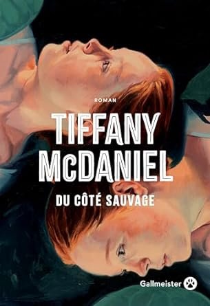 Tiffany McDaniel - Du côté sauvage