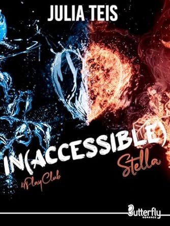 Julia Teis - 4PlayClub, Tome 2 : Inaccessible Stella