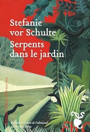 Stefanie vor Schulte - Serpents dans le jardin