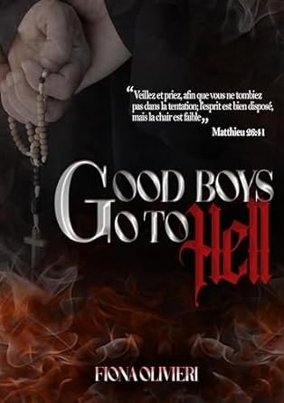 Fiona Olivieri - Good Boys Go To Hell