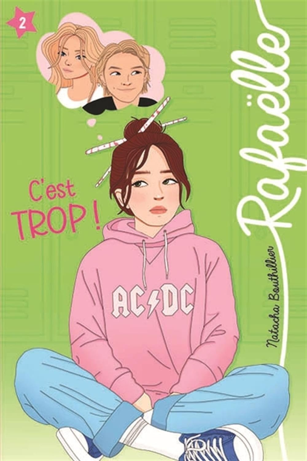 Natasha Bouthillier - Rafaelle, Tome 2 : C'est trop !