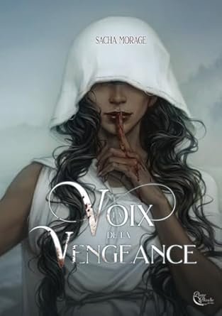 Sacha Morage - La Voix de la Vengeance