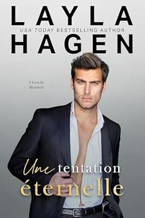 Layla Hagen - Les Frères Maxwell, Tome 7 : Tempt Me Forever