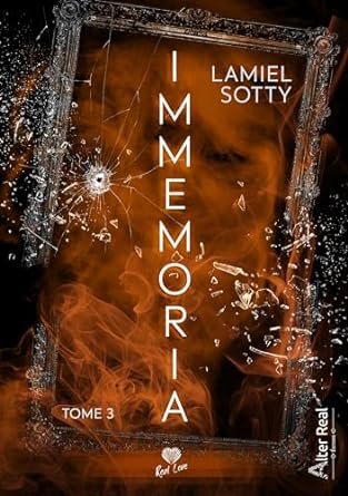 Lamiel Sotty - Immemoria, Tome 3 : Faux amis