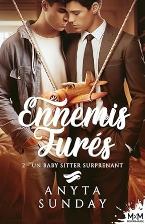 Anyta Sunday - Ennemis jurés, Tome 2 : Un baby-sitter surprenant