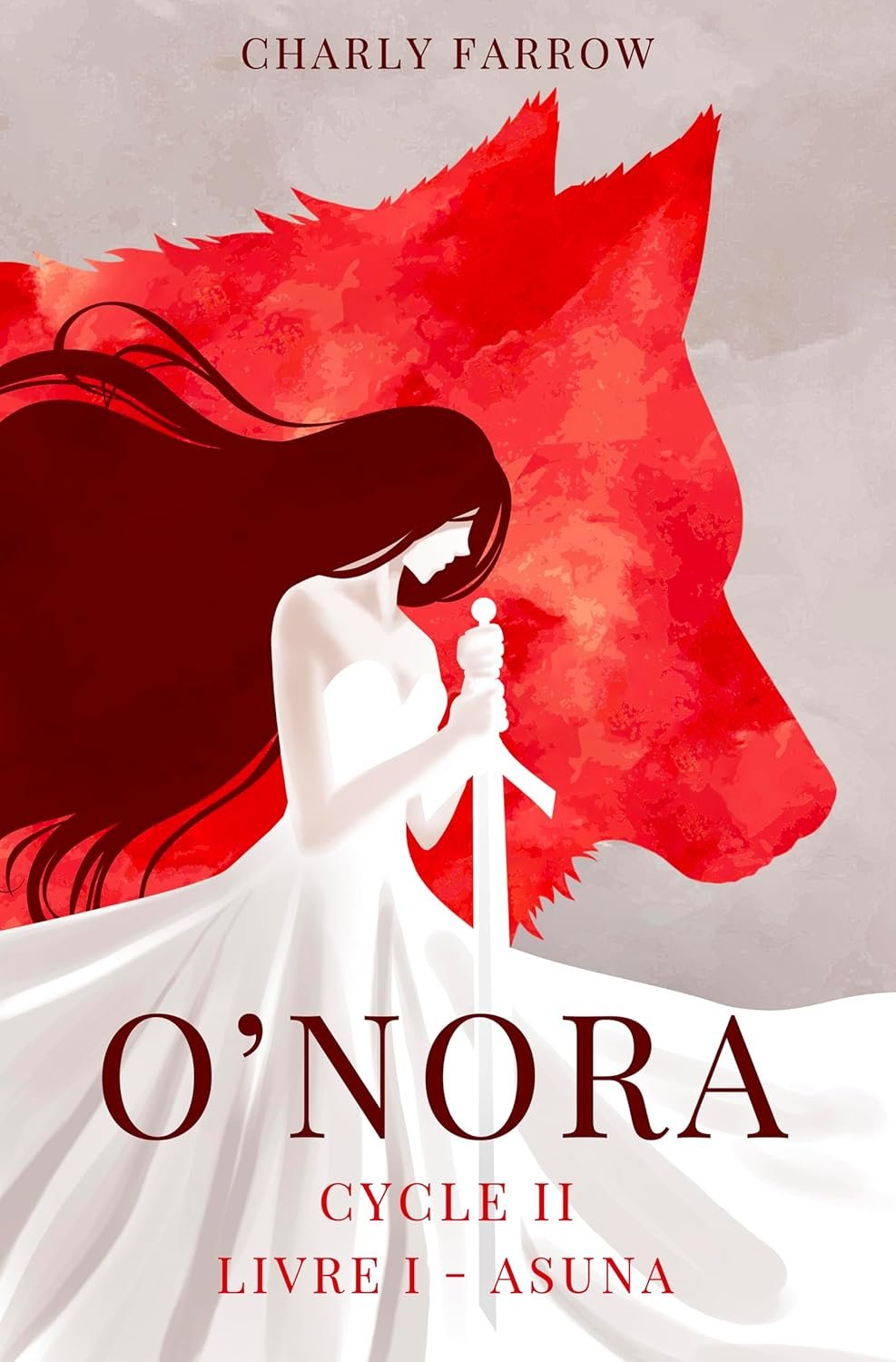 Charly Farrow - O'nora,Cycle 2, Tome 1 : Asuna