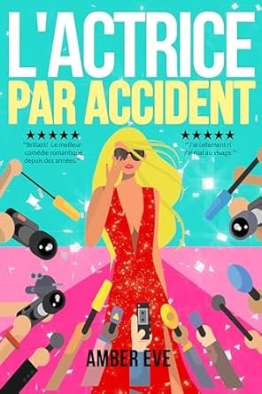 Amber Eve - The Actress Duet ,Tome 1 :L'Actrice Par Accident