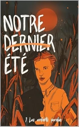 Emilie Hemery - DeepDown le jeu fatal ,Tome 1 : Notre dernier été