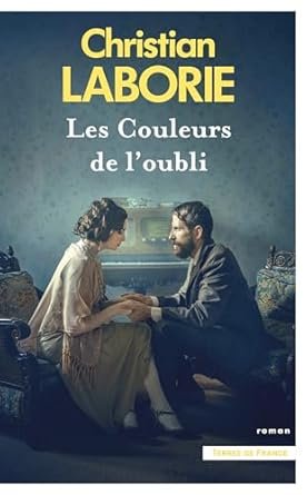 Christian Laborie - Les Couleurs de l'oubli