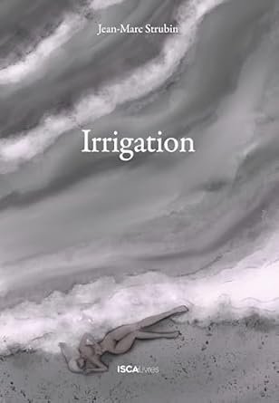 Jean-Marc Strubin - Irrigation