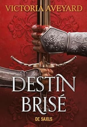 Victoria Aveyard - Terres brisées ,Tome 3: Destin brisé