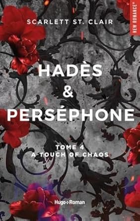 Scarlett St Clair - Hadès & Persephone, Tome 4 : A Touch of Chaos