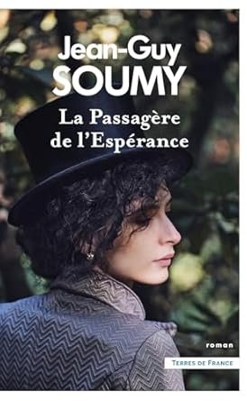 Jean-Guy Soumy - La Passagère de l'Espérance