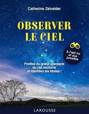 Catherine Zelvelder - Observer le ciel