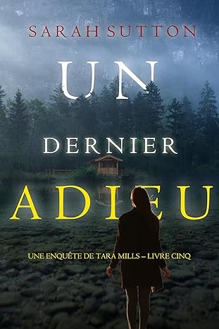 Sarah Sutton - Un dernier adieu