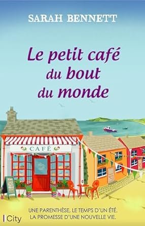 Sarah Bennett - Le petit café du bout du monde