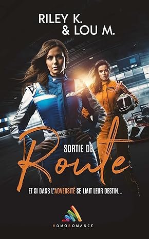 Riley K., Lou M. - Sortie de route