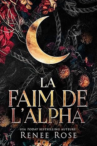 Renee Rose - La Faim de l’Alpha