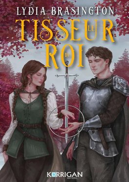 Lydia Brasington - Le Tisseur du Roi, Tome 1