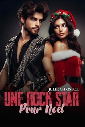 Julie Christol - Une Rockstar pour Noël