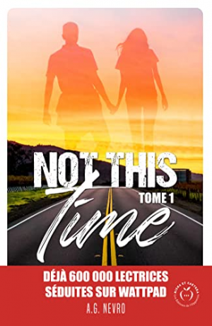 A. G. Nevro – Not This Time, Tome 1