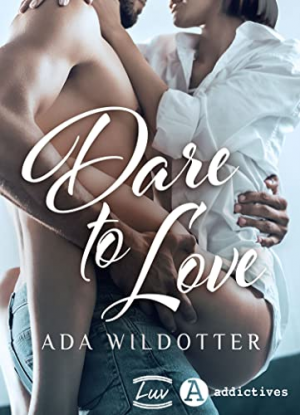 Ada Wildotter – Dare to love