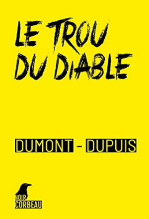 Agnès Dumont, Patrick Dupuis – Le trou du diable