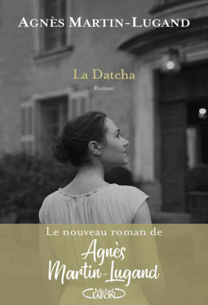 Agnès Martin-Lugand – La Datcha